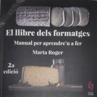 El llibre dels formatges. Manual per aprendre'n a fer